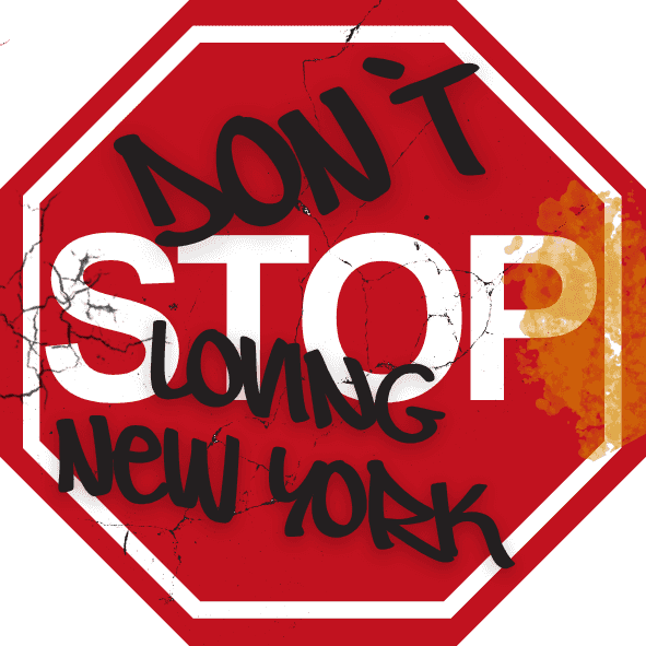 "Don´t stop loving New York" Stop Street Sign 1x